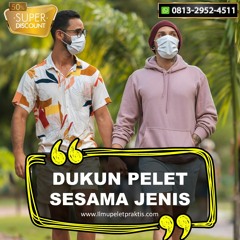 O813-2952-4511 Dukun Jasa Ahli Pelet Cinta Sejenis Di Melaka