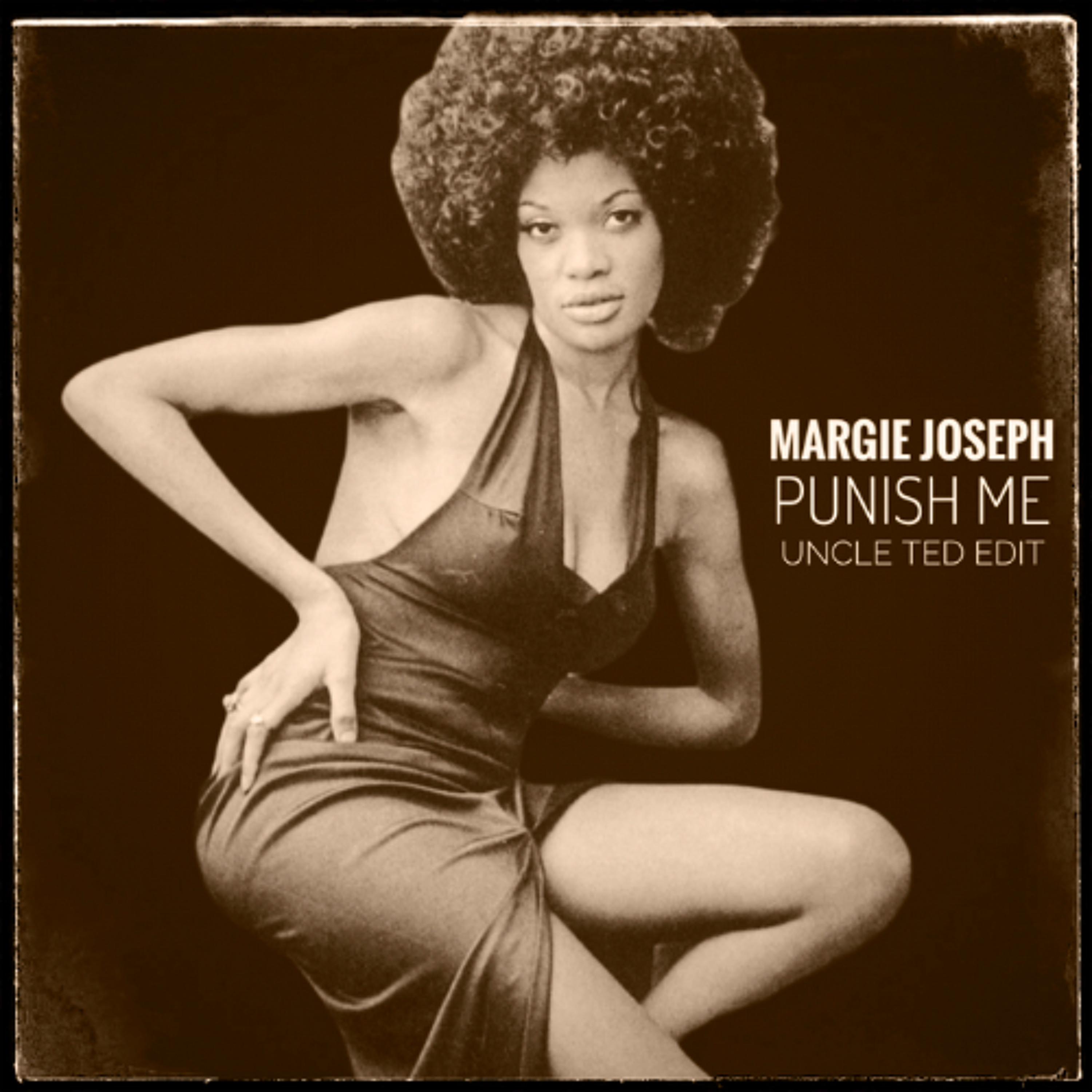 Margie Joseph - Punish Me (Uncle Ted Edit) episode artwork