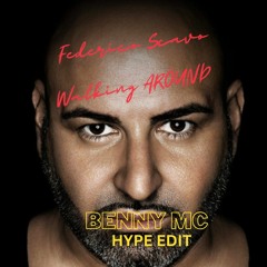 Federico Scavo - Walking Around Benny Mc Club Edit
