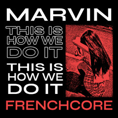THIS IS HOW WE DO IT 😎 (Frenchcore) [FREE DOWNLOAD]