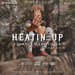 Heatin Up(feat j.o.n)