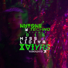 NUTONE::TECHNO EPISODE 015 MISS LIDIYA at 16YRS Roboloco