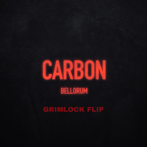 Bellorum - Carbon (GrimLock Flip)*Free Download*