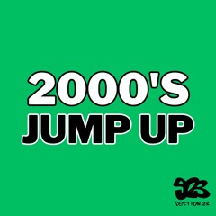 2000's Jump Up Mixes