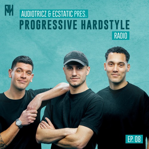 PROGRESSIVE HARDSTYLE Radio Episode 08