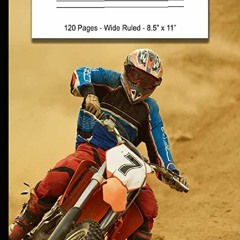 ⇲DOWNLOAD Composition Notebook: For The Motorcycle and Motorcross Fan in Your Life - Wide Ruled , F