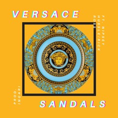 Versace Sandals (Ft. Nipsey Hussle & Rick Ross)