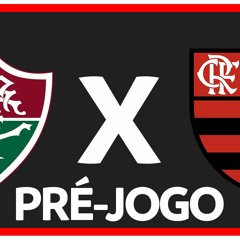 FLUMINENSE X FLAMENGO - PRÉ-JOGO:  SEMIFINAL I - CARIOCA 2024