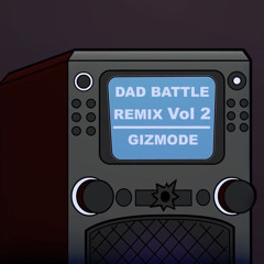 Gizmode (From mashed)  -Dad Battle Remix Vol 2-