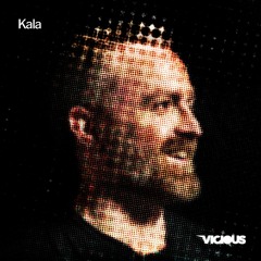 Vicious Podcast #14 · Kala