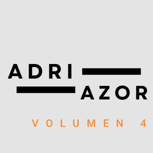 VOLUMEN 4 ADRI AZOR
