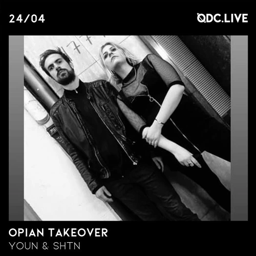 Opian Takeover w/ YOUN & SHTN Soundcloud podcast image for