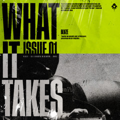 WHAT IT TAKES