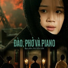 phim Đào, Phở Và Piano (2024) Vietsub Thuyết Minh Full HD 1080p.