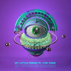 PREMIERE : My Little Friend ft. Yuki Coda - In Your Shadow (Original Mix) [Black Diamonds Records]