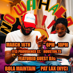 DJ PAT LAX NO WAHALA HTX DJ SET