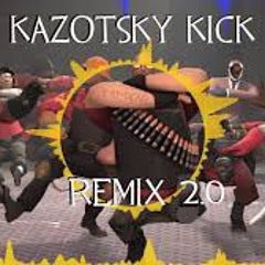 ,Kazotsky kicK' Remix (version 2.0)