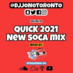 QUICK 2021 NEW SOCA MIX