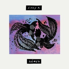 LIO Press mix #27 ~ by Lady K · 'Esoteric love'