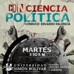 Conciencia Política T3 - Cap. 1: ¡Bienvenidos a una nueva temporada, con más análisis político y conciencia crítica!