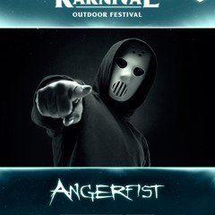 ANGERFIST + CLOSING CERAMONY @ KARNIVAL 2022