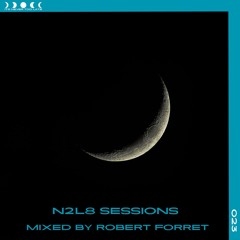 N2L8 Sessions 023 With Robert Forret
