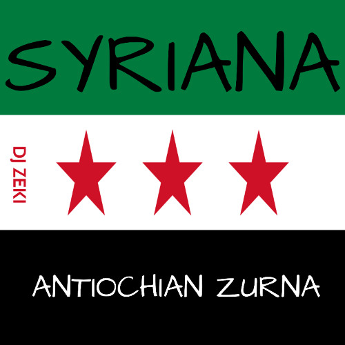 DJ Zeki - #Syriana - #Antiochian #Zurna