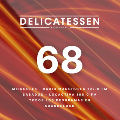 Programa 68 Delicatessen Radio