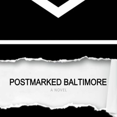 +* Postmarked Baltimore by Jeff LeJeune