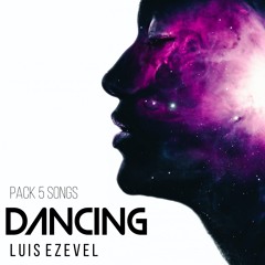 DANCING - LUIS EZEVEL - 2021 (DESCARGA EN COMPRAR)