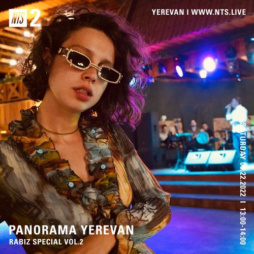 Stream NTS Radio Panorama Yerevan - Rabiz Special Vol.2 by Lucia  Kagramanyan | Listen online for free on SoundCloud