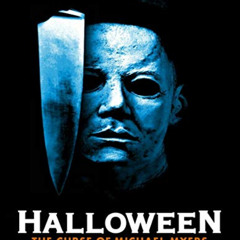 [Download] EPUB 📫 Halloween: The Curse Of Michael Myers by  Howard Mahmood [EPUB KIN