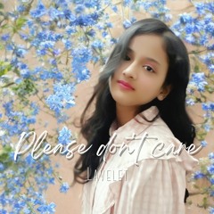 Please Dont Care