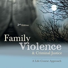 ✔️ [PDF] Download Family Violence and Criminal Justice: A Life-Course Approach by  Brian P. Payn