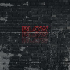 Blow