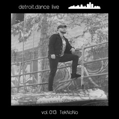 detroit.dance live - vol. 013 : TekNoNo