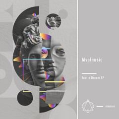 Msolnusic - Just a Dream