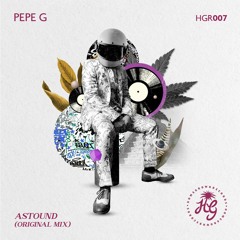 Pepe G - Astound (Original Mix)