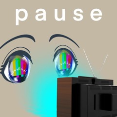 Pause - (Feat. Moon Base Baby)