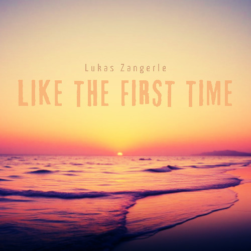 Like The First Time