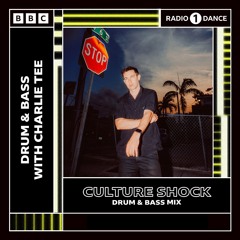 Culture Shock Radio 1 Drum & Bass Mix