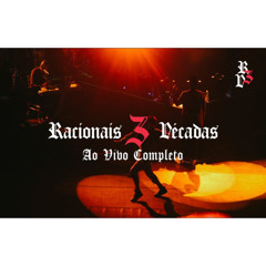 Racionais MC's 3 Décadas Ao Vivo - Show Completo