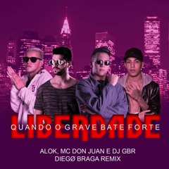 Alok, MC Don Juan e DJ GBR - Liberdade (DIEGØ BRΛGΛ REMIX)