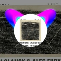 Jake Scott - Don't Let Me(Darren Glancy & Alec Fury Remix)