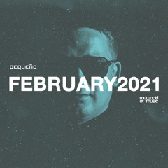 Pequeño - MY WORLD OF MUSIC - February2021