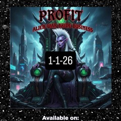 Profit and Her Alien Warbride Business (Part 2).mp3