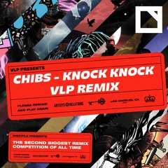 CHIBS - KNOCK KNOCK (VLP REMIX)