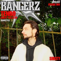 BANGERZ 009 - TENRO