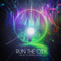 Run The City Ft. Michele Wylen