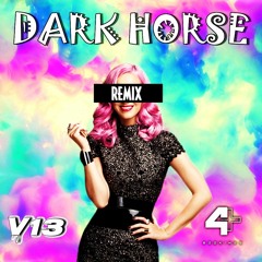 Katy Perry - Dark Horse (V13 Remix)